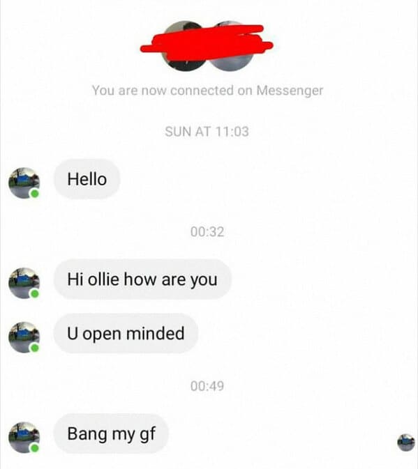 things that escalated quickly - graphics - You are now connected on Messenger Sun At Hello Hi ollie how are you U open minded Bang my gf