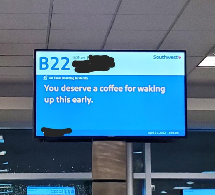 Yes, I'd love a coffee, but nothing opens for another hour.