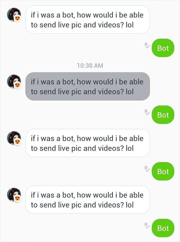 Trolling Scammers - if i was a bot, how would i be able to send live pic and videos? lol