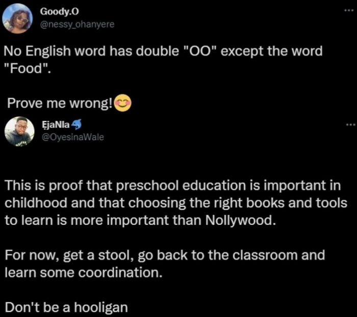 brutal comebacks - atmosphere - Goody.O No English word has double "00" except the word "Food". Prove me wrong! EjaNla This is proof that preschool education is important in childhood and that choosing the right books and tools to learn is more important 