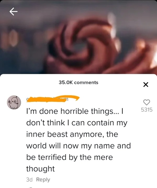 Internet Tough Guys - I'm done horrible things... I don't think I can contain my inner beast anymore, the world will now my name and be terrified by the mere thought