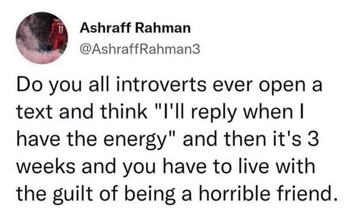 Pics That Technically Aren't Wrong - Do you all introverts ever open a text and think