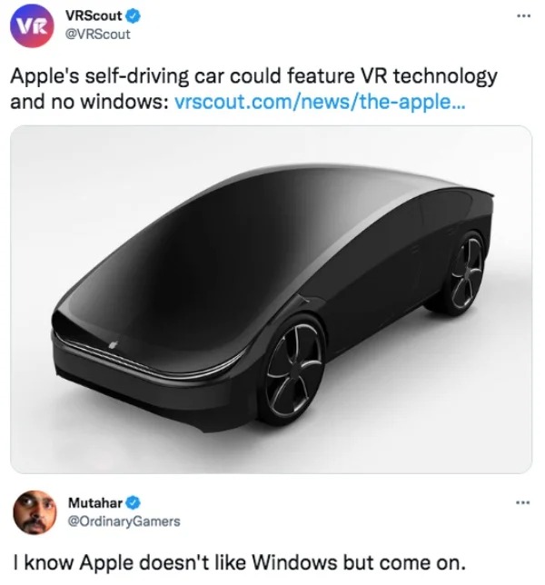 funny tweets and memes -  car - ... VRScout Vr Apple's selfdriving car could feature Vr technology and no windows vrscout.comnewstheapple... $ Mutahar I know Apple doesn't Windows but come on. www