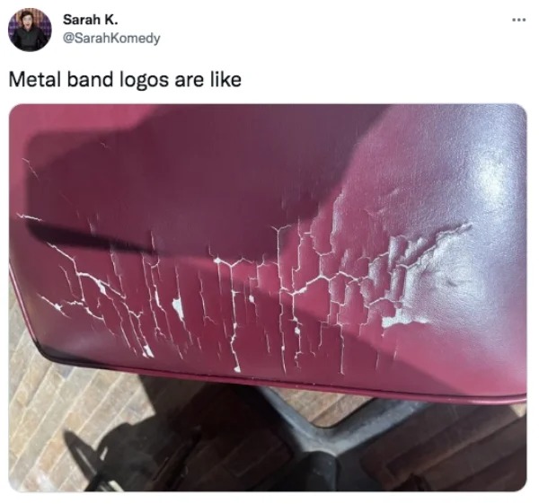funny tweets and memes -  Heavy metal - Sarah K. Metal band logos are ...