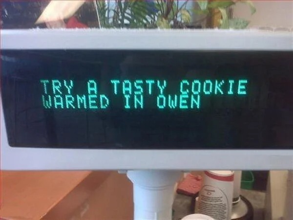 nope pics - misspelled funny signs - Try A Tasty Cookie Warmed In Owen