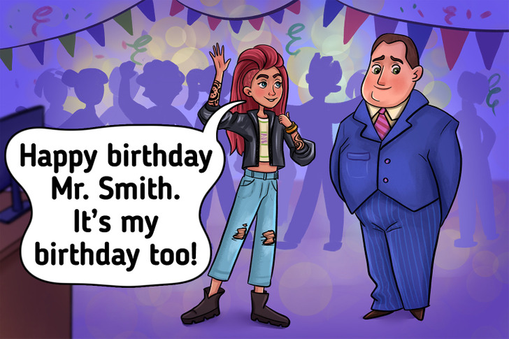 facts - facts that sound fake - cartoon - bojene Happy birthday Mr. Smith. It's my birthday too!