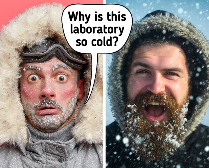 facts - facts that sound fake - Face - P Why is this laboratory so cold?