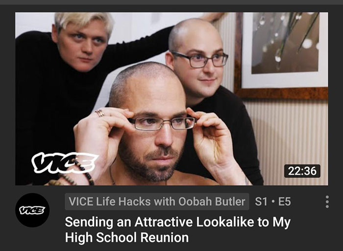 cringeworthy pics - sending an attractive lookalike to my high school reunion - Vig Vice Vice Life Hacks with Oobah Butler S1 E5 Sending an Attractive Looka to My High School Reunion