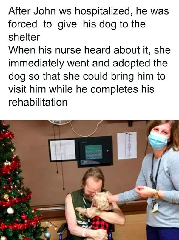 wholesome posts - good news - nurse rescues her patient's dog from a shelter after getting a heart felt phone call - After John ws hospitalized, he was forced to give his dog to the shelter When his nurse heard about it, she immediately went and adopted t