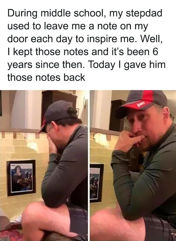 wholesome posts - good news -  - During middle school, my stepdad used to leave me a note on my door each day to inspire me. Well, I kept those notes and it's been 6 years since then. Today I gave him those notes back Jus