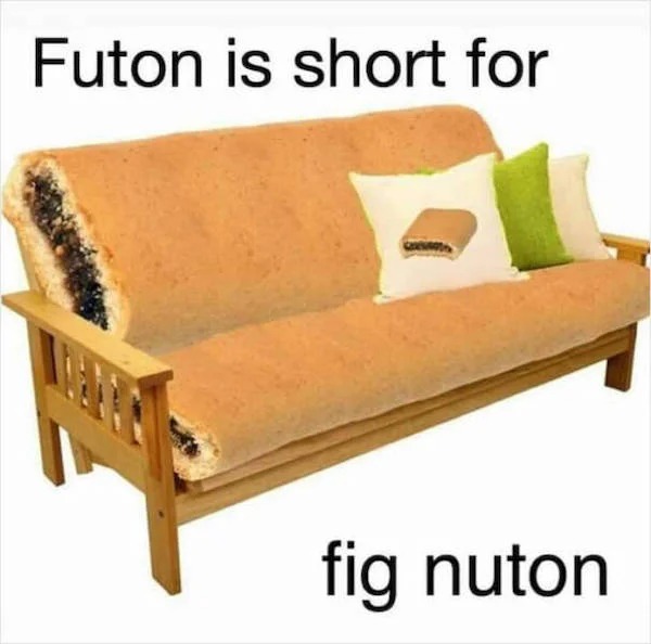 photoshopped pics - fig nuton - Futon is short for fig nuton