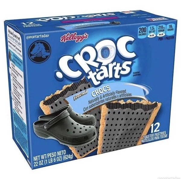 photoshopped pics - dad pop tarts - ware Someo www Vol 1 Pdp.comS Ipatuna Kellogg's Croc tarts toaster pastries Frosted Crocs Naturally & Artificially Flavored Con saborizantes naturales y artificiales esta Net WtPeso Neto 22 0Z 1 Lb 6 Oz 624g 200 1.5 210