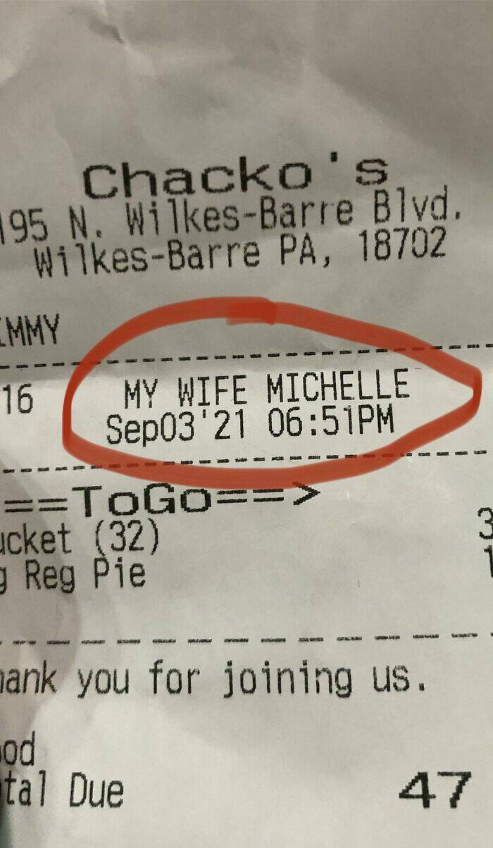 "Pizza Shop Asked Me” Who’s Name Do You Want The Order Under?” I Replied “ My Wife Michelle “ This Is How They Announced Her Name When She Picked Up The Food"