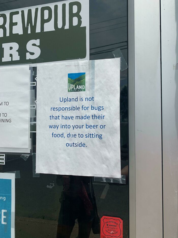 hilarious signs for stupid people - poster - Rewpub Rs Upland Brewing 50 Upland is not M To responsible for bugs 1 To Ining that have made their way into your beer or food, due to sitting outside. E ng E Pre Ularment Kknox Life Safety System He 1990