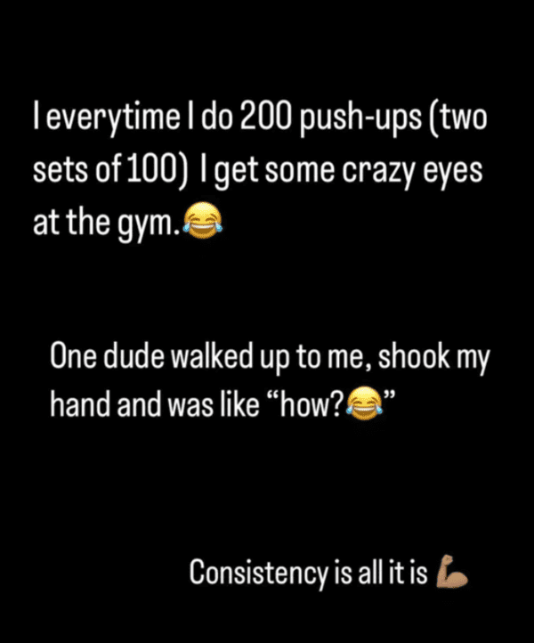 internet liars - atmosphere - leverytime I do 200 pushups two sets of 100 I get some crazy eyes at the gym. One dude walked up to me, shook my hand and was "how? 39 Consistency is all it is