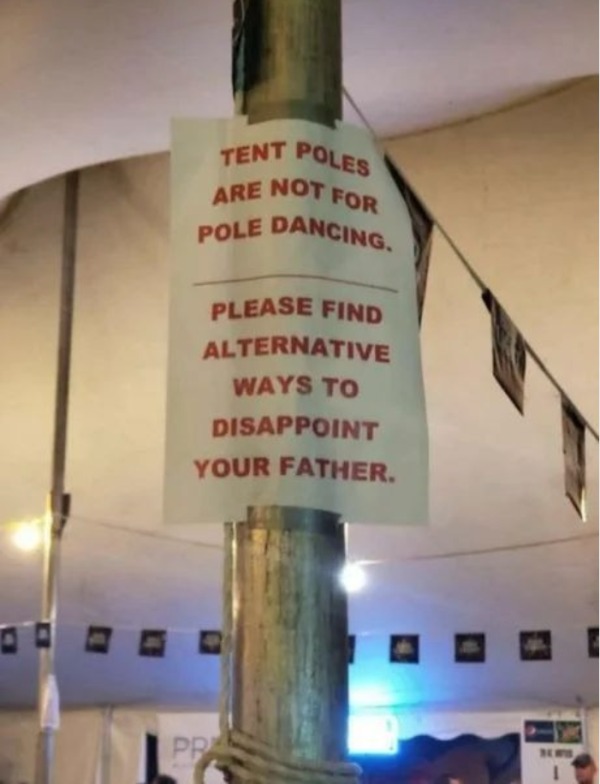 spicy memes - pole is not for pole dancing - P Poles Not For Are Pole Dancing. Please Find Alternative Ways To Disappoint Your Father. Pr Tent