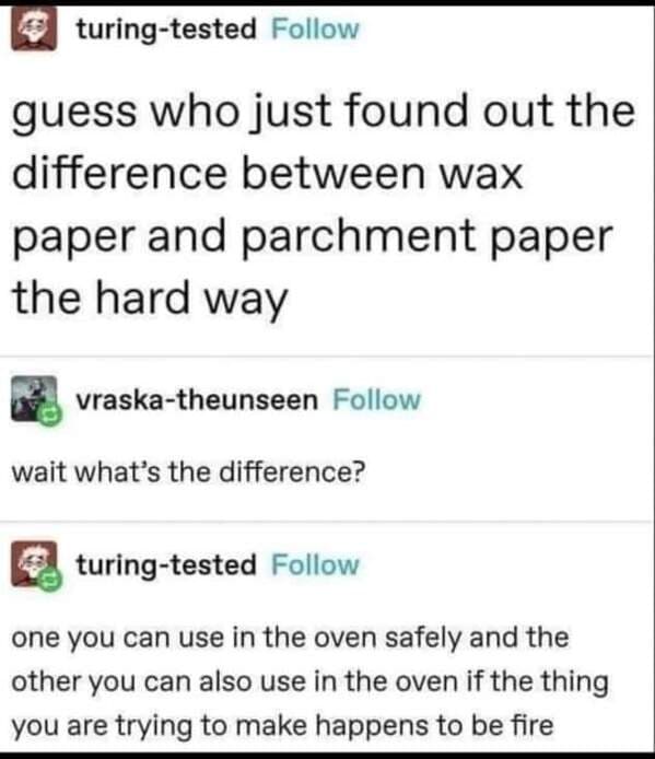 Pics That Aren't Wrong - parchment paper vs wax paper meme