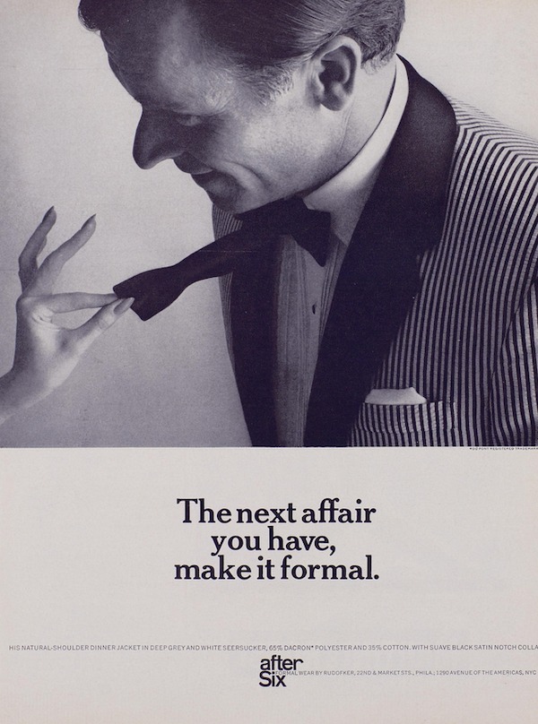 vintage ads - gentleman - Po Post Felse The next affair you have, make it formal. His NaturalShoulder Dinner Jacket In Deep Grey And White Seersucker, 65% Dacron Polyester And 35% Cotton. With Suave Black Satin Notch Colla after Six Formal Wear By Rudofke