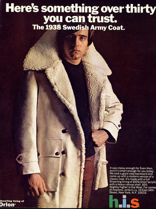 vintage ads - 1970s funny - Here's something over thirty you can trust. The 1938 Swedish Army Coat. It was classy enough for Sven then, and it's smart enough for you today. We took a giant step backward and came up with a modern version of a classic coat.