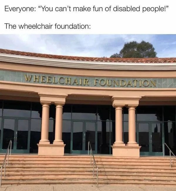 dank and dirty pics - wheelchair foundation - Everyone