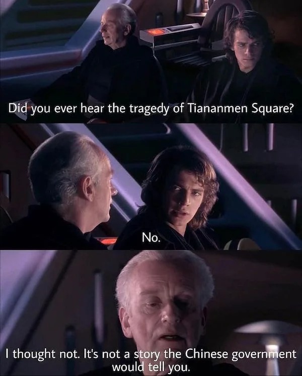 History memes - have you heard the tragedy - Did you ever hear the tragedy of Tiananmen Square? No. I thought not. It's not a story the Chinese government would tell you.