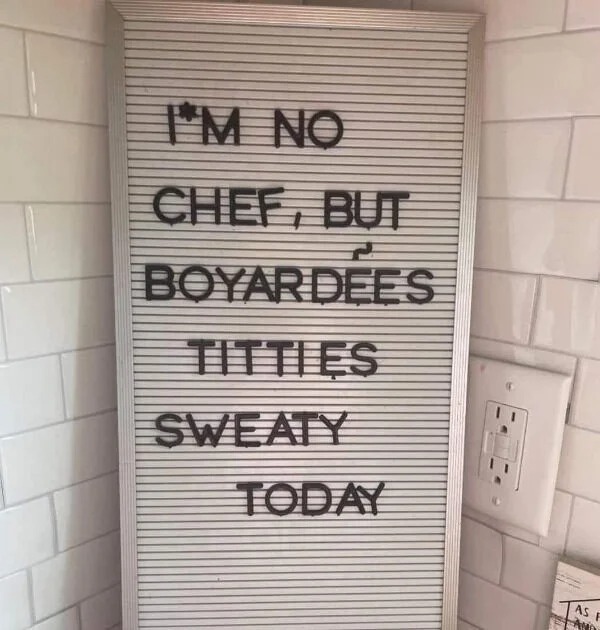 Wall - I'M No Chef, But Boyardee'S Titties Sweaty Today As