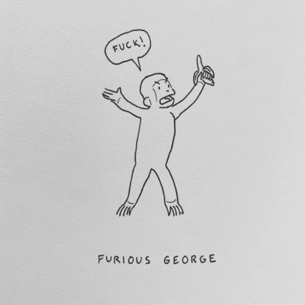 furious george christian tucci - Fuck! Furious George