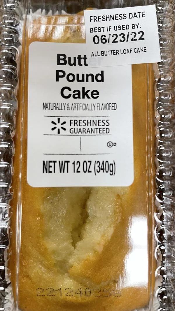 Freshness Date Best If Used By 062322 All Butter Loaf Cake Butt Pound Cake Naturally&Artificially Flavored Freshness Guaranteed Ud Net Wt 12 Oz 340g