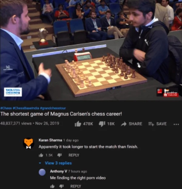funny comments that hit the mark - chess - Cabace Tata Steel Chess India The shortest game of Magnus Carlsen's chess career! 48,837,371 views 18K Karan Sharma 1 day ago Apparently it took longer to start the match than finish. View 3 replies Anthony V 7 h