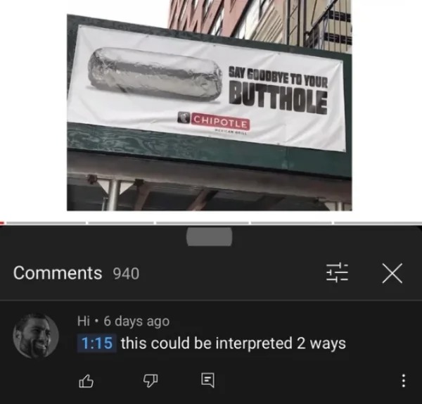 funny comments that hit the mark - say goodbye to your butthole chipotle - 940 Say Goodbye To Your Butthole Chipotle Revican Will Hi 6 days ago this could be interpreted 2 ways Q