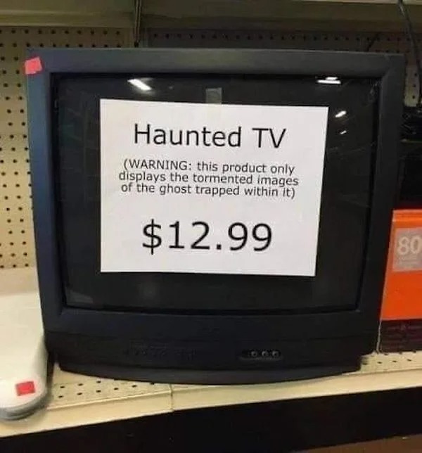 Pictures Filled with Nope - crt tv goodwill - Haunted Tv Warning this product only displays the tormented images of the ghost trapped within it $12.99 600 80