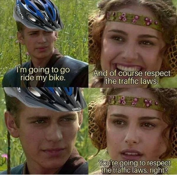 dank memes - luca memes disney - Debo I'm going to go ride my bike. One 8899 And of course respect the traffic laws. You're going to respect the traffic laws, right?