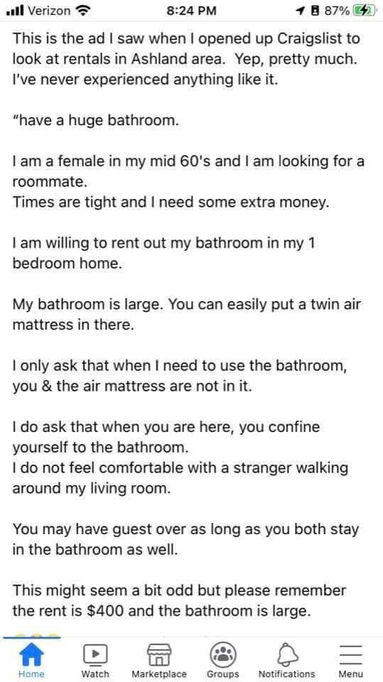 entitled people getting owned - document - .Ill Verizon 1 8 87% 2 This is the ad I saw when I opened up Craigslist to look at rentals in Ashland area. Yep, pretty much. I've never experienced anything it. "have a huge bathroom. I am a female in my mid 60'