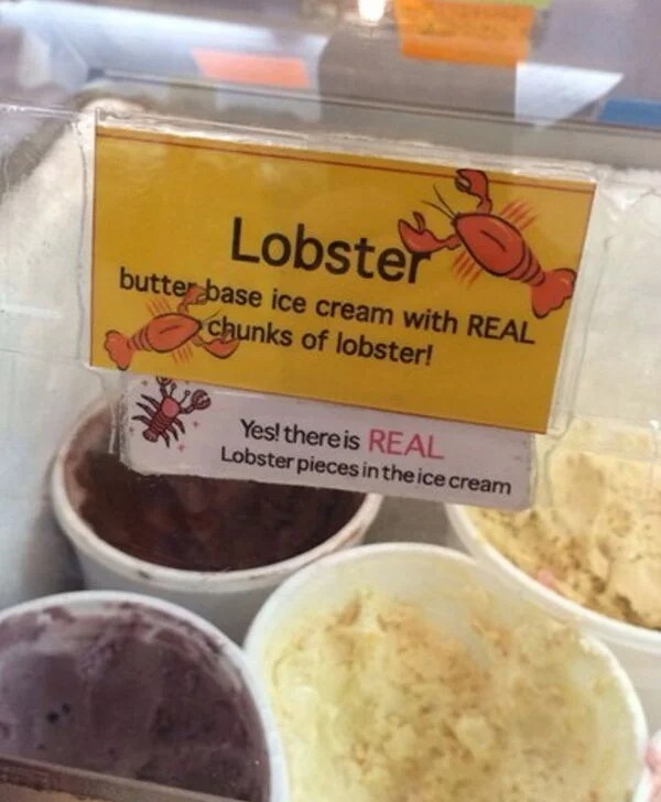 wtf pics - cursed images -lobster ice cream - Lobster butter base ice cream with Real chunks of lobster! Yes! there is Real Lobster pieces in the ice cream