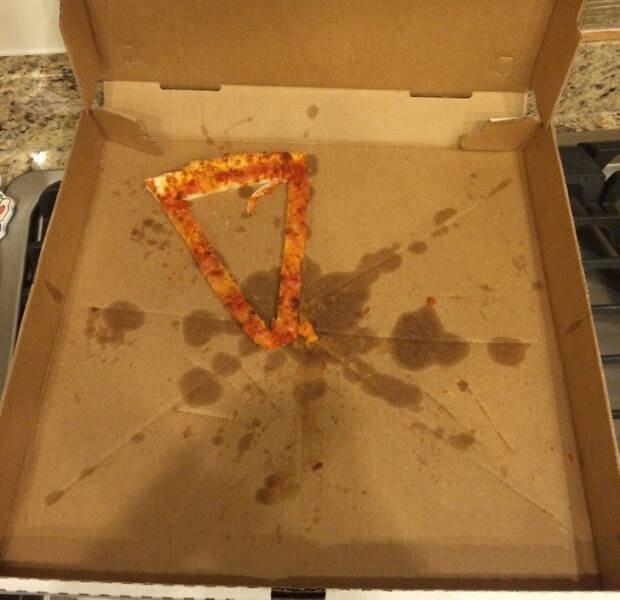 “My roommates said they left me a slice.”