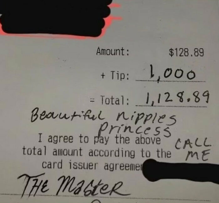 neckbeards - moonshadows gratuity is always - Amount Tip 1,000 Total 1,128.89 Beautiful nipples Princess Call I agree to pay the above total amount according to the Me card issuer agreemer The MasteR $128.89