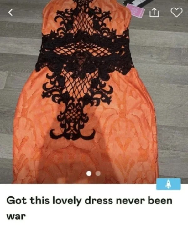 impressively stupid people - orange - Led > Got this lovely dress never been war