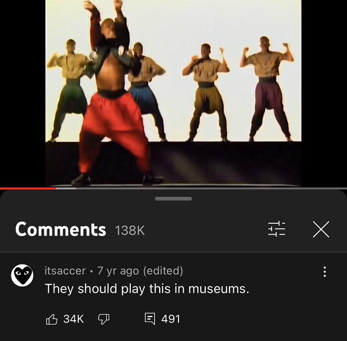 Youtube Comments - They should play this in museums.