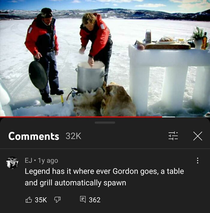 Youtube Comments - Legend has it where ever Gordon goes, a table and grill automatically spawn