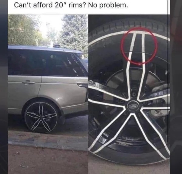 Inventions - 20 inch rims on car - Can't afford 20