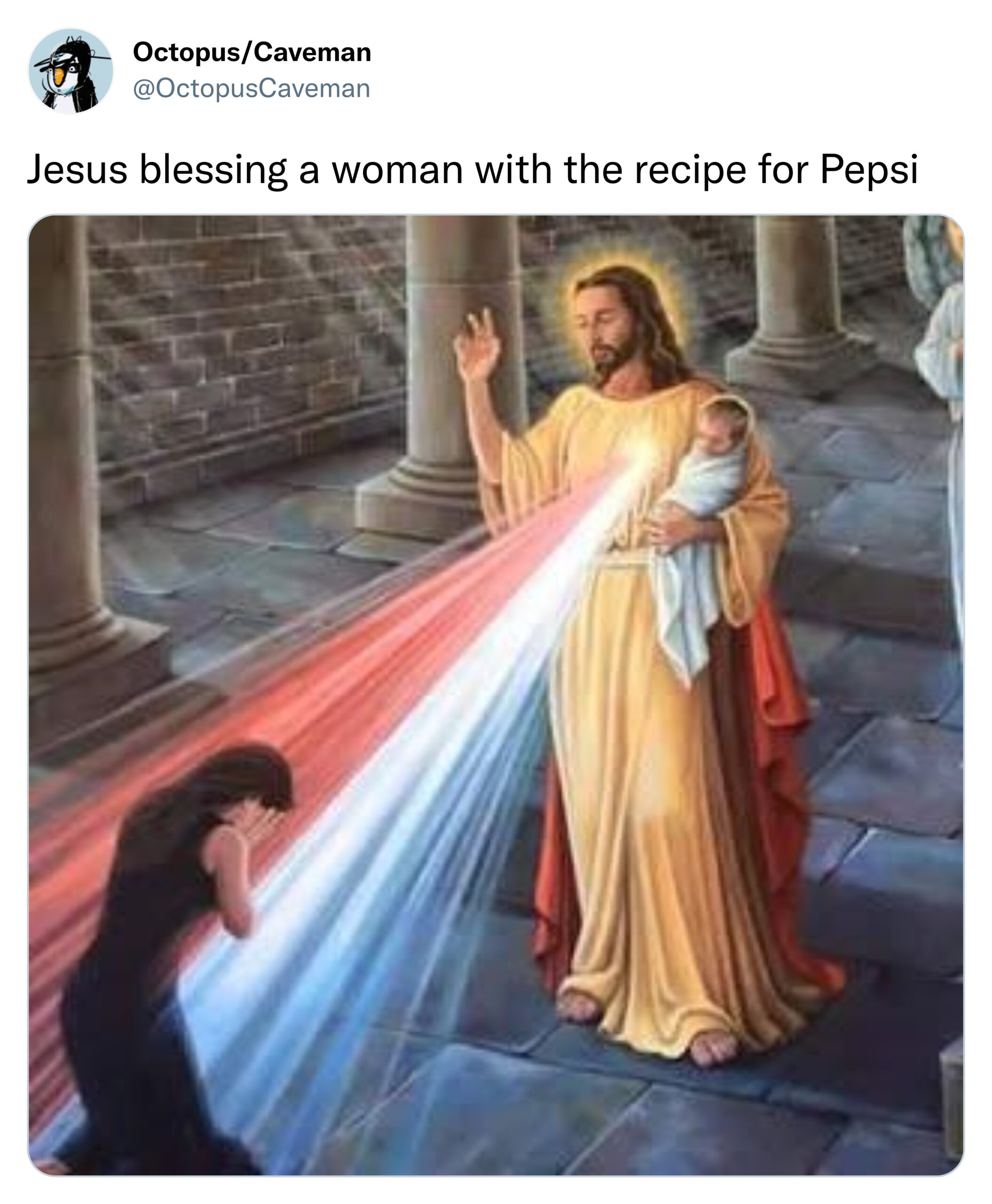 funny tweets and posts on twitter -  religion - OctopusCaveman Jesus blessing a woman with the recipe for Pepsi