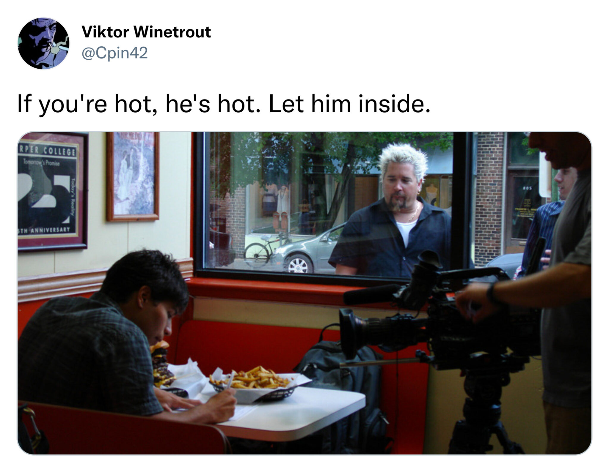 funny tweets and posts on twitter -  guy fieri looking in window - Viktor Winetrout If you're hot, he's hot. Let him inside. Rper College Tomorrow's Promise Sth Anniversary Bos