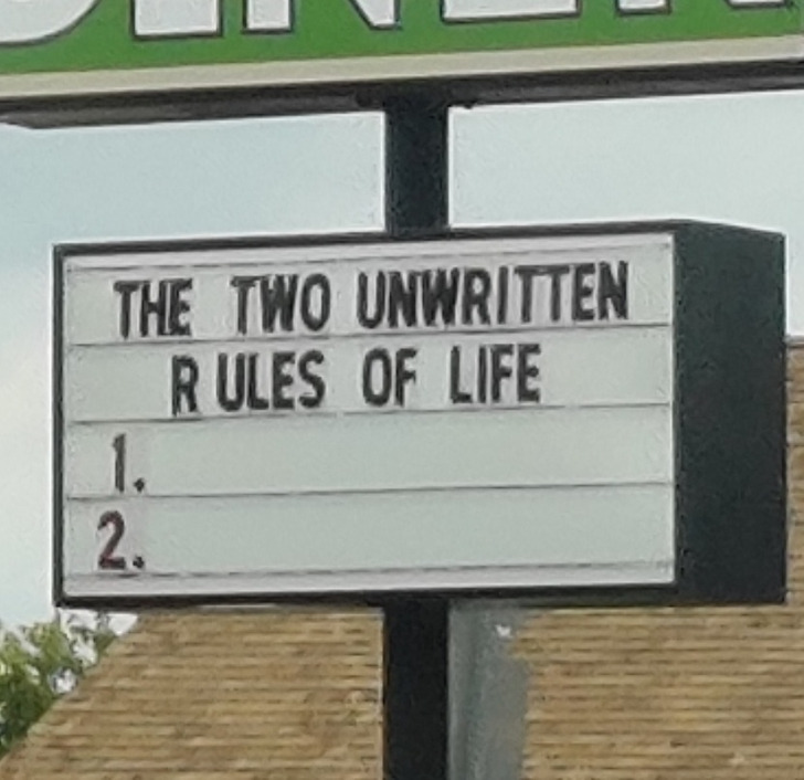 funny people - street sign - The Two Unwritten Rules Of Life 1. 2.
