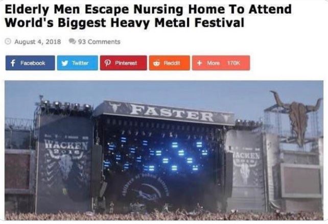 crazy news headlines - Facebook - Elderly Men Escape Nursing Home To Attend World's Biggest Heavy Metal Festival 93 f Facebook Twitter Wacken 2018 Pinterest Reddit More T Faster Tacken