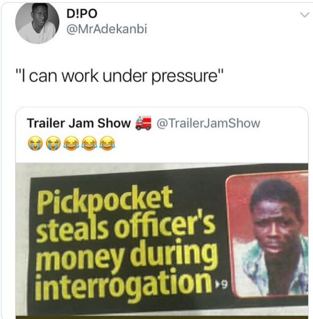 crazy news headlines - media - D!Po "I can work under pressure" Trailer Jam Show Pickpocket steals officer's money during interrogation 9