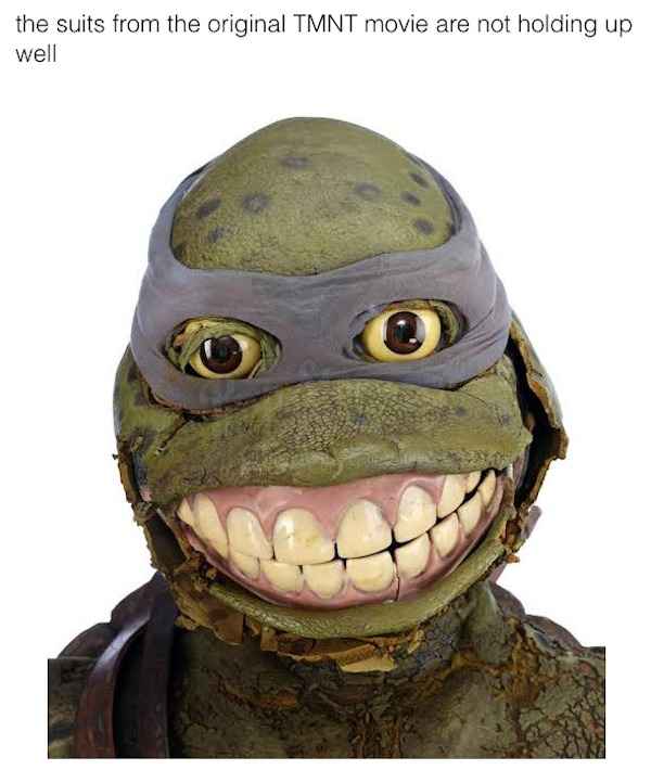 creepy images - ninja turtle meme - the suits from the original Tmnt movie are not holding up well