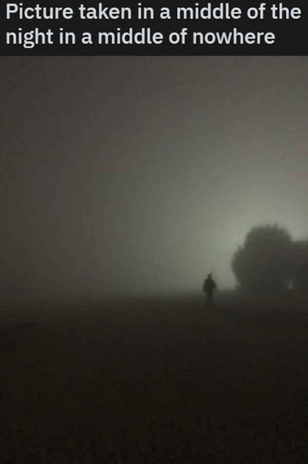 creepy images - fog - Picture taken in a middle of the night in a middle of nowhere