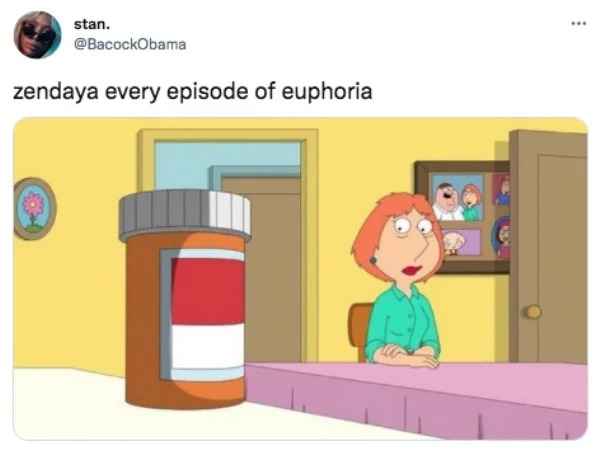 best of twitter - family guy prescription heroine - stan. zendaya every episode of euphoria