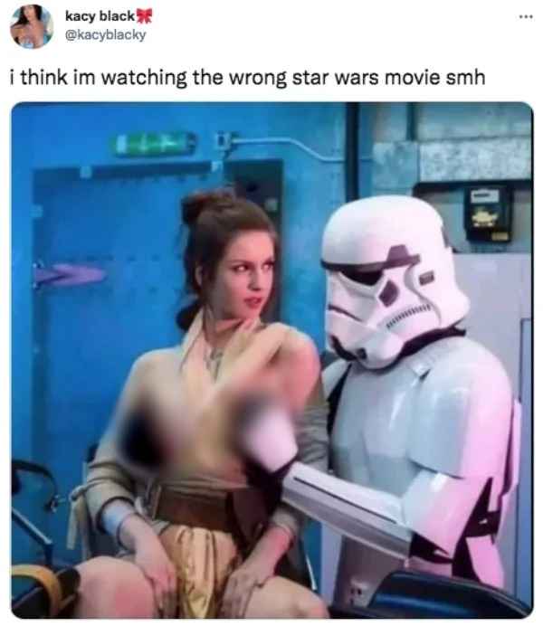 best of twitter - photo caption - kacy black i think im watching the wrong star wars movie smh