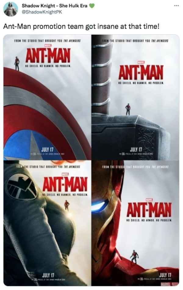 best of twitter - marvel movie ads - Shadow Knight She Hulk Era AntMan promotion team got insane at that time! From The Studio That Brought You The Avengers AntMan Shiele Plek July 17 Feed The Stadid That When You The Avengers AntMan No Shiele Enner Perle